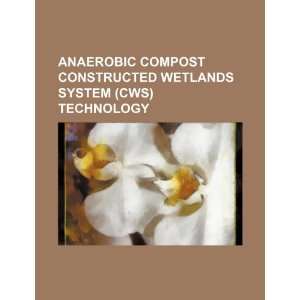  Anaerobic compost constructed wetlands system (CWS 