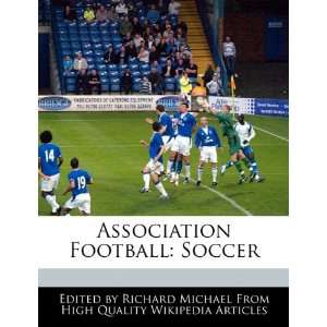  Association Football: Soccer (9781241721749): Richard 