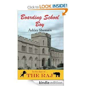  Boarding School Boy In the Days of the Raj eBook Ashley 