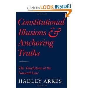  Constitutional Illusions and Anchoring Truths The 