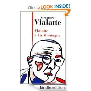 Vialatte à la Montagne (French Edition): Alexandre VIALATTE, Jean 