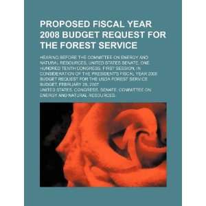 Proposed fiscal year 2008 budget request for the Forest Service 