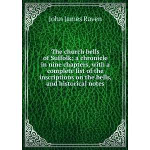   on the bells, and historical notes John James Raven Books