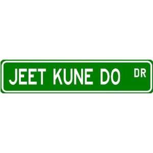  Jeet Kune Do Street Sign ~ Martial Arts Gift ~ Aluminum 