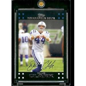  Topps Football # 202 Dallas Clark   Indianapolis Colts   NFL Trading 