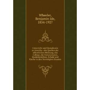   in den Vereinigten Staaten Benjamin Ide, 1854 1927 Wheeler Books