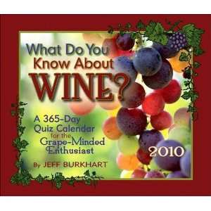  What Do You Know About Wine? 2010 Daily Boxed Calendar 