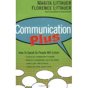  Communication Plus How to Speak So People Will Listen 
