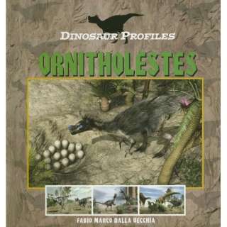  Ornitholestes (Dinosaur Profiles) (9781410307408) Fabio 