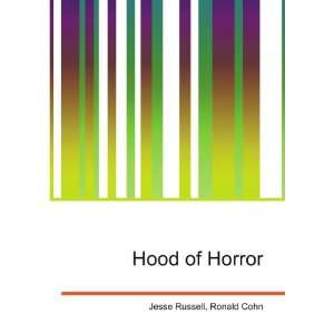  Hood of Horror Ronald Cohn Jesse Russell Books