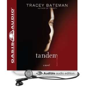  Tandem A Novel (Audible Audio Edition) Tracey Bateman 