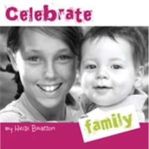  Celebrate Family (Caring and Sharing Series) Toys & Games
