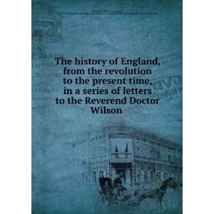  of England, from the revolution to the present time, in a series 