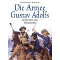 Die Armee Gustav Adolfs Infanterie und Kavallerie Gebundene Ausgabe 