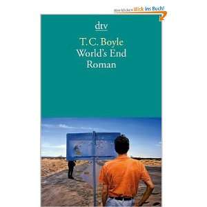 Worlds End Roman  T. C. Boyle, Werner Richter Bücher