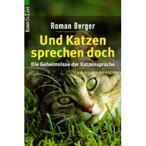   Die Geheimnisse der Katzensprache.: .de: Roman Berger: Bücher