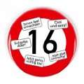 Cera & Toys Riesen Verkehrsschild Button zum 16. Geburtstag