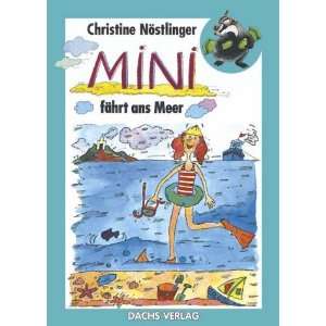 Mini fährt ans Meer  Christine Nöstlinger Bücher