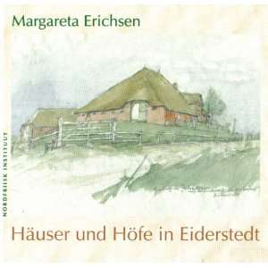Margareta Erichsen   Häuser und Höfe in Eiderstedt  Gerd 