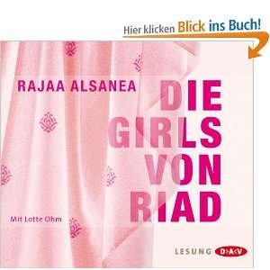 Die Girls von Riad  Rajaa Alsanea, Lotte Ohm Bücher