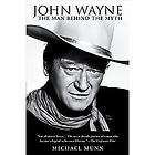 John Wayne The Man Behind The Myth by Michael Munn (2005, Paperback 