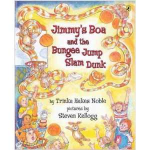 Jimmys Boa & the Bungee Jump Slam Dunk[ JIMMYS BOA & THE BUNGEE JUMP 