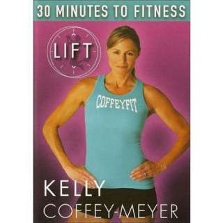 Kelly Coffey Meyer 30 Minutes to Fitness   LIFT.Opens in a new window