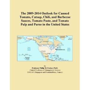 Outlook for Canned Tomato, Catsup, Chili, and Barbecue Sauces, Tomato 