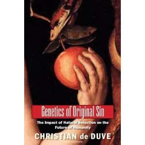   of Humanity (An Editions Odi [Paperback] Christian de Duve Books