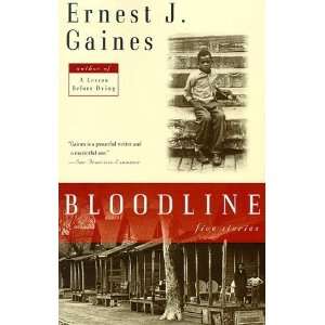    Bloodline Five Stories [Paperback] Ernest J. Gaines Books