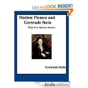  Picasso and Gertrude Stein With Two Shorter Stories Gertrude Stein 