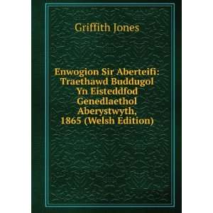   Genedlaethol Aberystwyth, 1865 (Welsh Edition) Griffith Jones Books