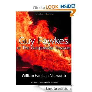 Guy Fawkes or The Gunpowder Treason by William Harrison Ainsworth 