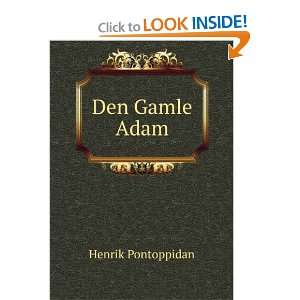  Den Gamle Adam Henrik Pontoppidan Books