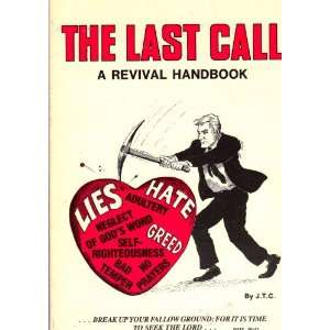   The Last Call A Revival Handbook (9780937958063) Jack T. Chick Books