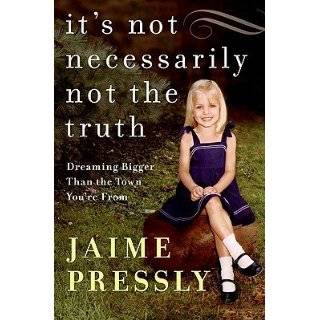   NOT THE TR] by Jaime(Author) Pressly ( Hardcover   Mar. 31, 2009