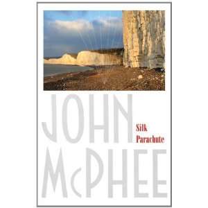  Silk Parachute [Paperback] John McPhee Books