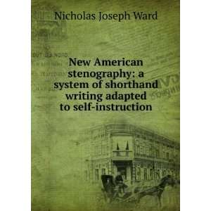   writing adapted to self instruction Nicholas Joseph Ward Books