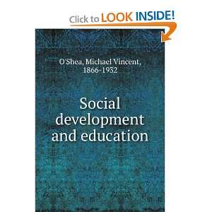  Social development and education, Michael Vincent OShea Books