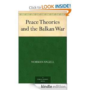   Theories and the Balkan War Norman Angell  Kindle Store