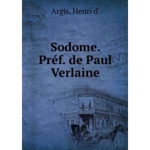  Sodome. PrÃ©f. de Paul Verlaine Henri d Argis Books