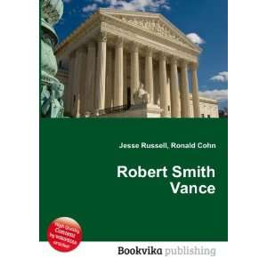  Robert Smith Vance Ronald Cohn Jesse Russell Books