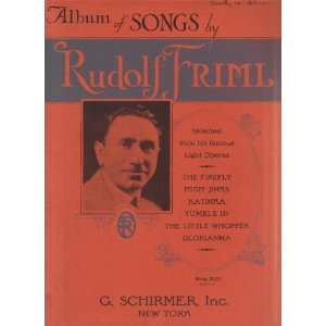  Album of Songs by Rudolf Friml Selected from his Famous 
