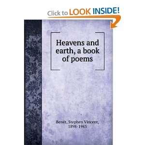   and earth, a book of poems Stephen Vincent, 1898 1943 BenÃ©t Books