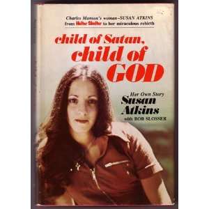  Child of Satan, Child of God: Atkins: Books