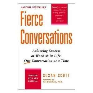   at a Time by Susan Scott, Ken Blanchard (Foreword by)  Author  Books
