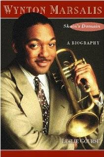 Wynton Marsalis Skains Domain A Biography by Leslie Gourse 