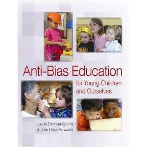  Anti Bias Education for Young Children & Ourselves [PB 