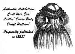 Antebellum Civil War Ladys Jacket Draft Pattern 1858  