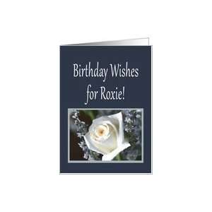 Birthday Wishes for Roxie Card